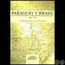PARAGUAY Y BRASIL - Por GUIDO RODRÍGUEZ ALCALÁ - Año 2007